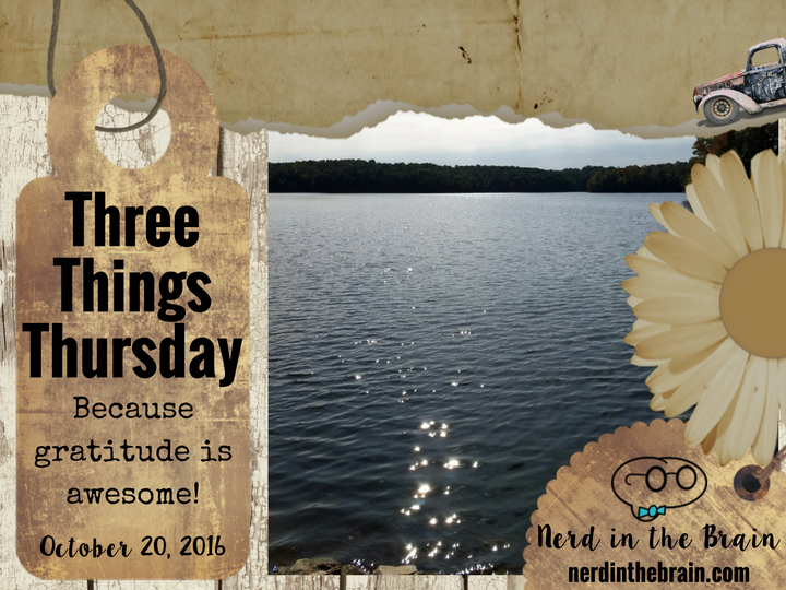 Three Things Thursday: October 20, 2016 | Nerd in the Brain