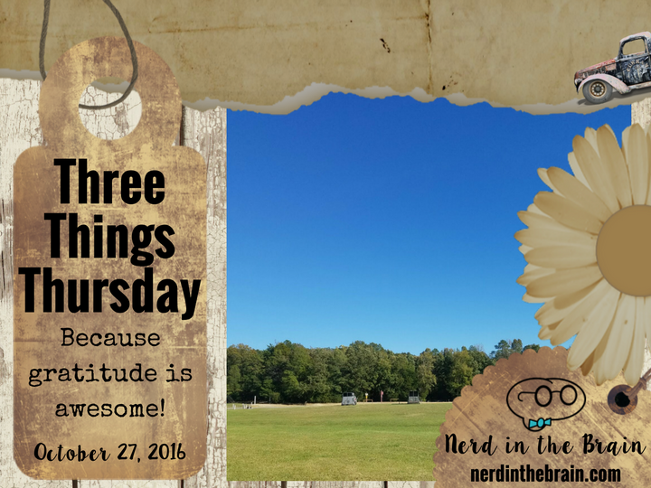 Three Things Thursday: October 27, 2016 | Nerd in the Brain